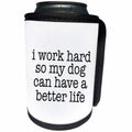 3dRose Pet Humor - I Work Hard So My Dog Black - Can Cooler Bottle Wrap (cc_274595)
