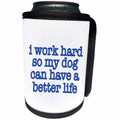 3dRose Pet Humor - I Work Hard So My Dog Blue - Can Cooler Bottle Wrap (cc_274597)