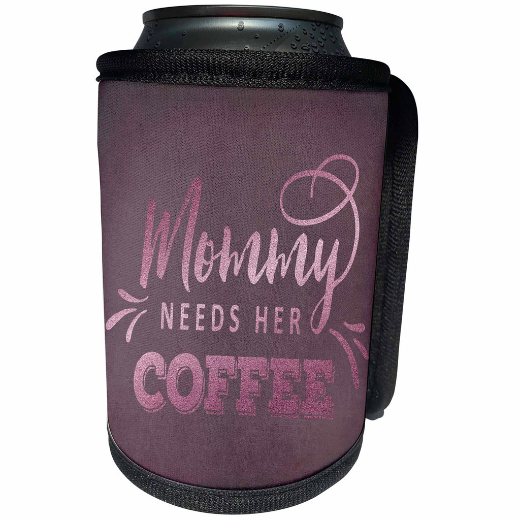 3dRose Andrea Haase Inspirational Typography - Mommy Needs Her Coffee Quote In Rosegold - Can Cooler Bottle Wrap (cc_274868)