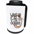 3dRose Uta Naumann Sayings and Typography - Trendy Fun Coffee Typography-Wake Up Smell - Can Cooler Bottle Wrap (cc_275157)