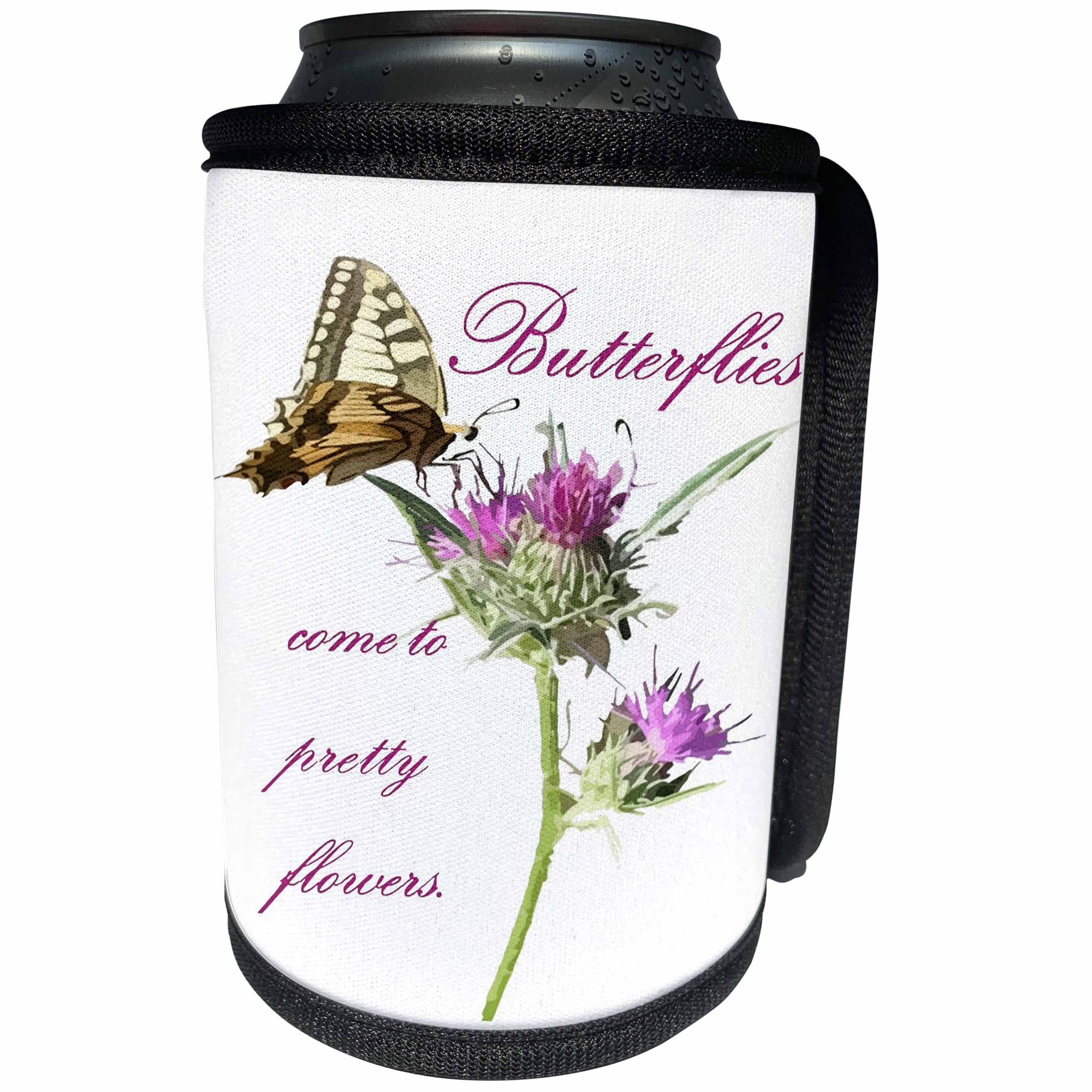 3dRose Taiche - Typography - Inspirational Quote - Butterflies Come To Pretty Flowers Korean Proverb - Can Cooler Bottle Wrap (cc_275613)