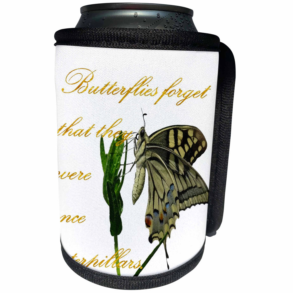 3dRose Taiche - Typography - Inspirational Quote - Butterflies Forget They Were Once Caterpillars Proverbial Text - Can Cooler Bottle Wrap (cc_275616)