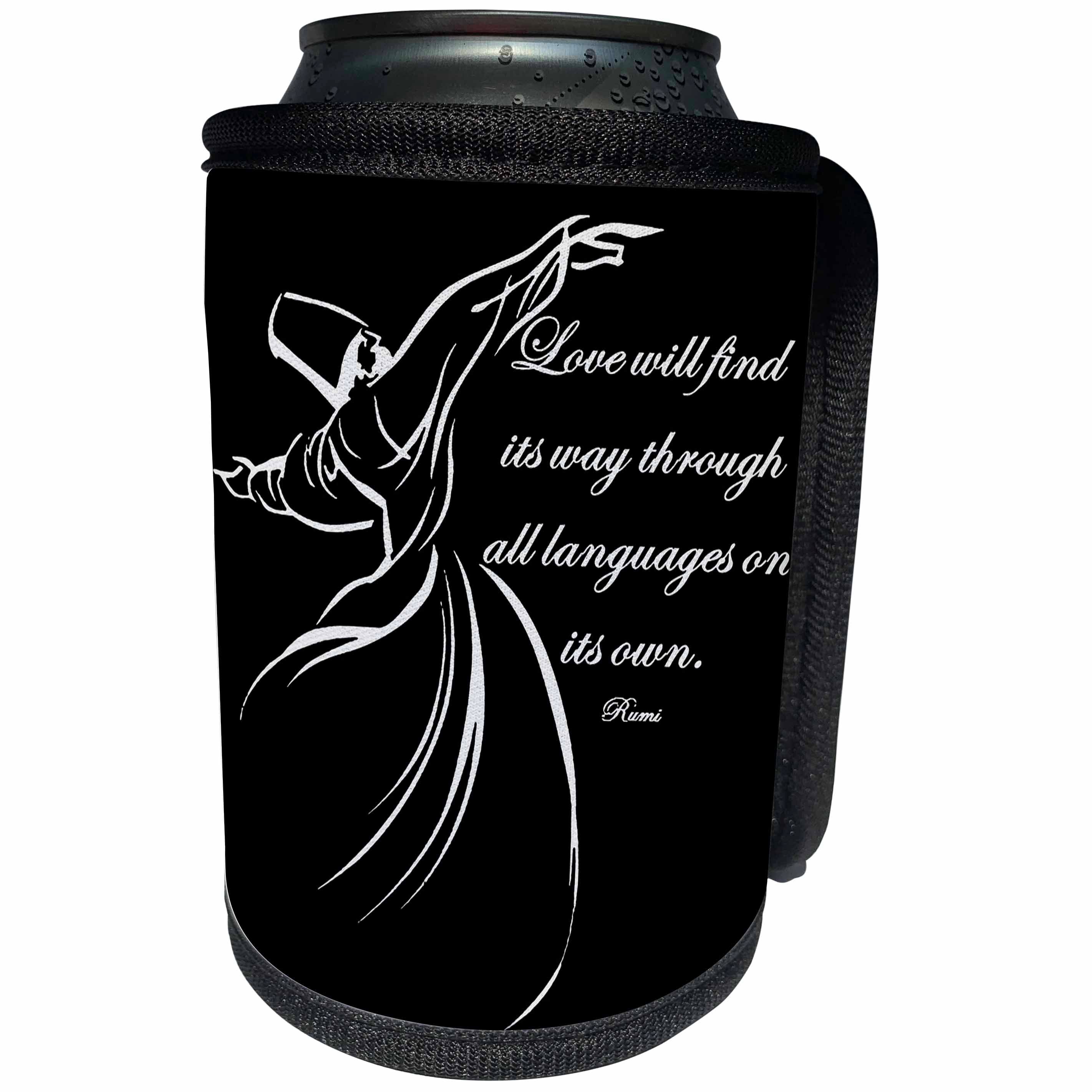 3dRose Taiche - Typography - Inspirational Quote - Love Will Find Its Way Through All Languages Rumi Quote - Black Background - Can Cooler Bottle Wrap (cc_275631)
