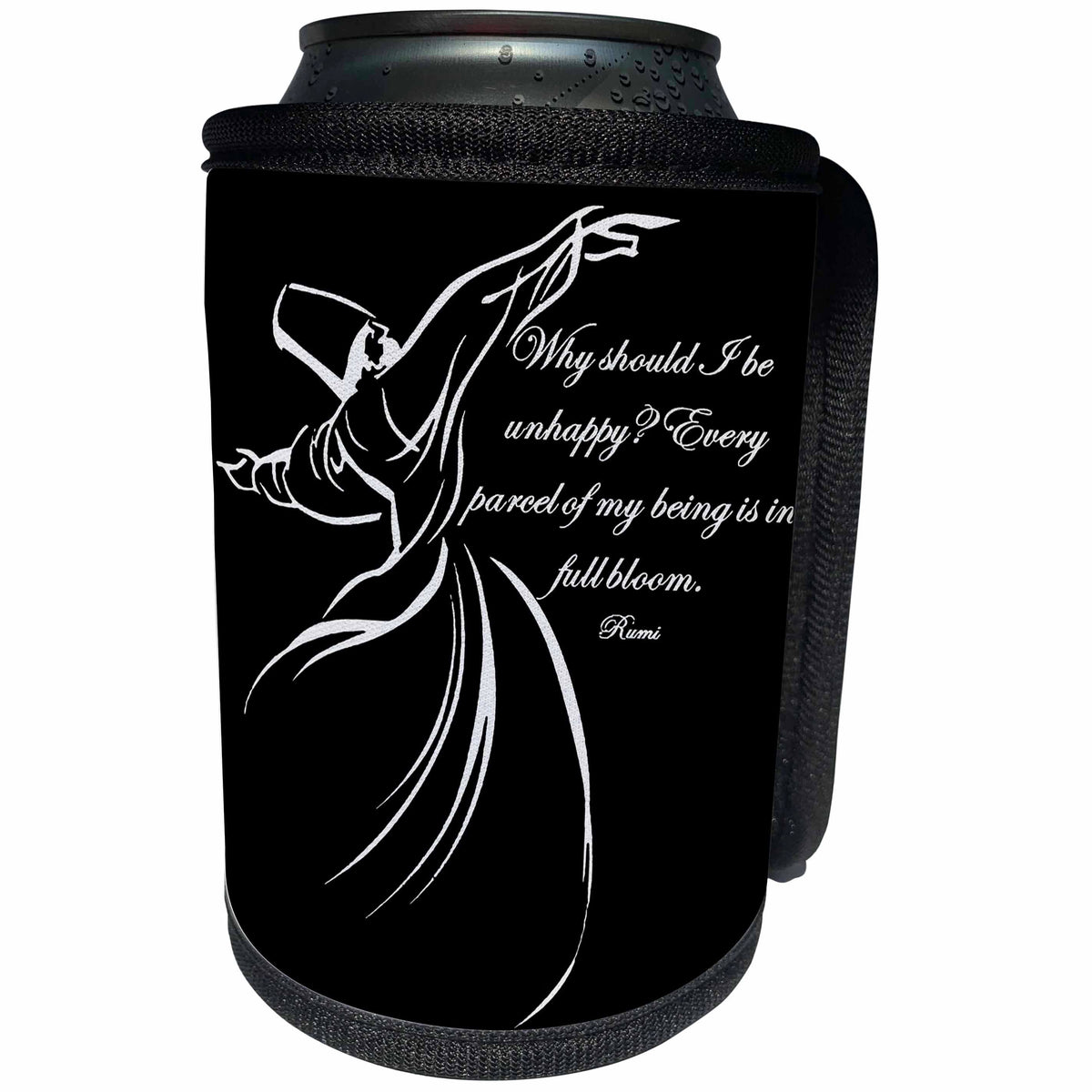 3dRose Taiche - Typography - Inspirational Quote - Every Parcel Of My Being Is In Full Bloom Rumi Quote - Black Background - Can Cooler Bottle Wrap (cc_275636)