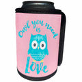 3dRose Andrea Haase Animals Illustration - Owl Illustration And Quote Owl You Need Is Love - Can Cooler Bottle Wrap (cc_276221)