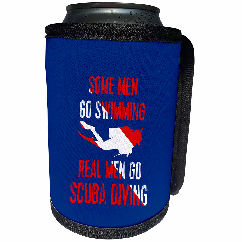 3dRose Andrea Haase Inspirational Typography - Some Men Go Swimming Real Men Go Scuba Diving Typography - Can Cooler Bottle Wrap (cc_276357)