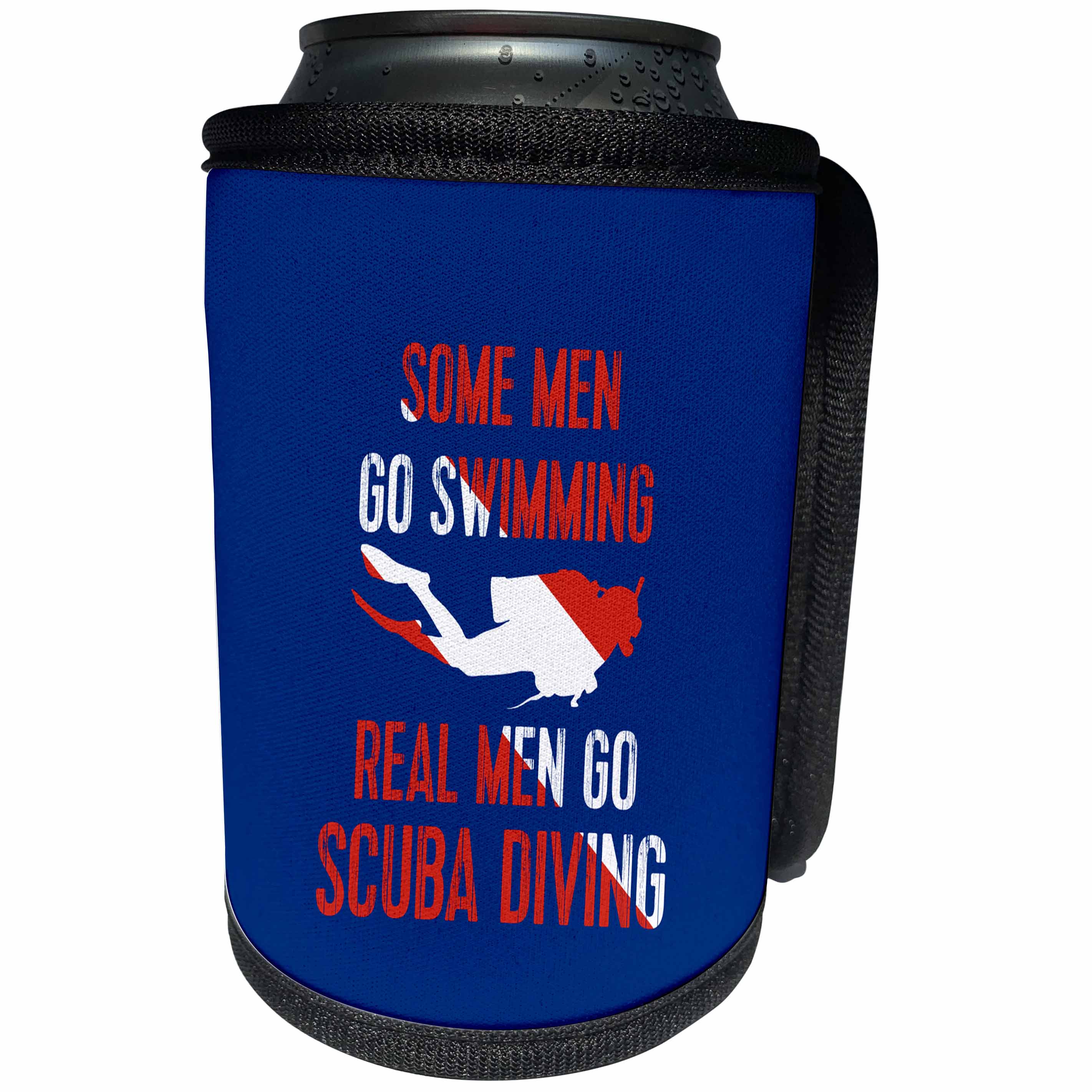 3dRose Andrea Haase Inspirational Typography - Some Men Go Swimming Real Men Go Scuba Diving Typography - Can Cooler Bottle Wrap (cc_276357)