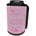 3dRose Andrea Haase Inspirational Typography - The Number One Mom In The World Typography Art - Can Cooler Bottle Wrap (cc_276366)
