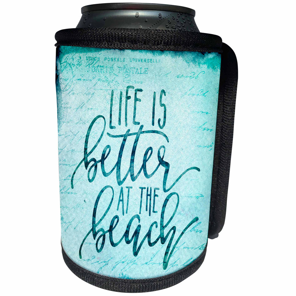 3dRose Andrea Haase Inspirational Typography - Life Is Better At The Beach Typography Art - Can Cooler Bottle Wrap (cc_276371)