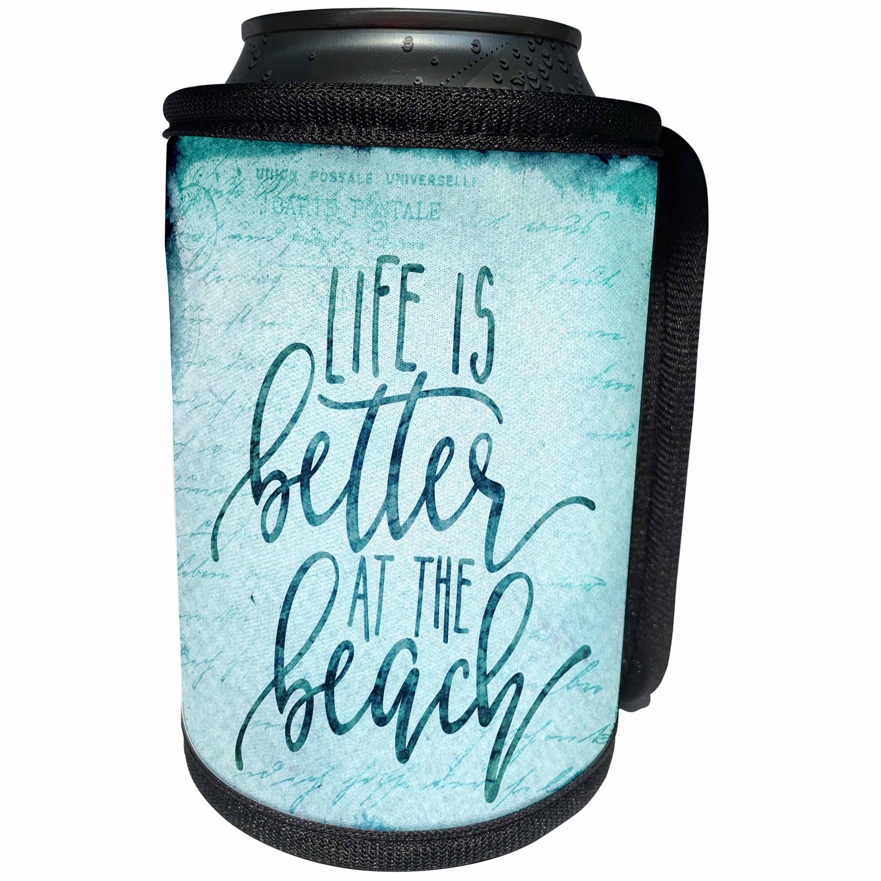 3dRose Andrea Haase Inspirational Typography - Life Is Better At The Beach Typography Art - Can Cooler Bottle Wrap (cc_276371)