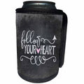3dRose Andrea Haase Inspirational Typography - Follow Your Heart Chalkboard Sign - Can Cooler Bottle Wrap (cc_276373)