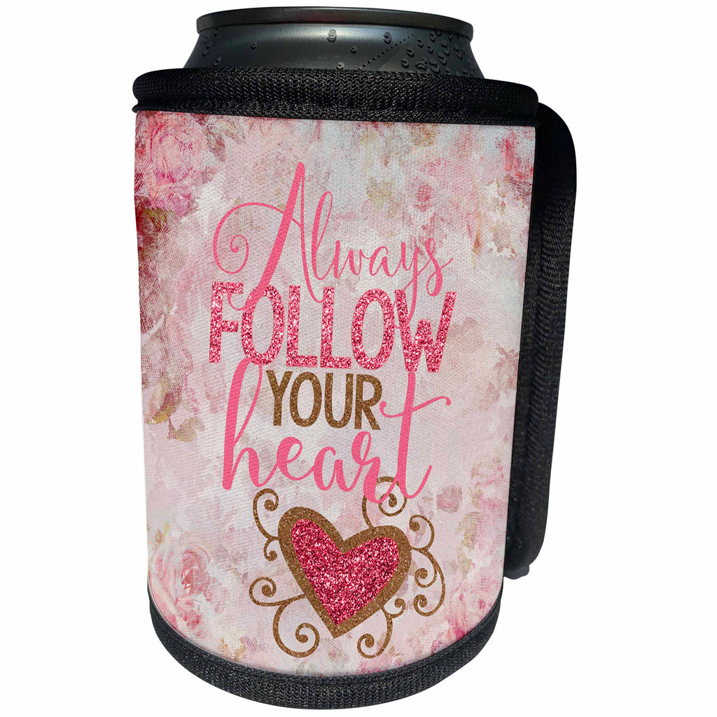 3dRose Andrea Haase Inspirational Typography - Always Follow Your Heart Typography Art With Glitter Effect - Can Cooler Bottle Wrap (cc_276385)