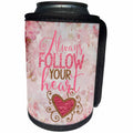 3dRose Andrea Haase Inspirational Typography - Always Follow Your Heart Typography Art With Glitter Effect - Can Cooler Bottle Wrap (cc_276385)