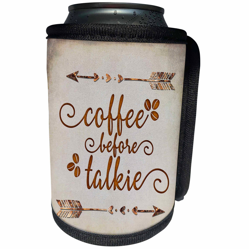 3dRose Andrea Haase Inspirational Typography - Coffee Before Talkie Funny Typography Art - Can Cooler Bottle Wrap (cc_276391)