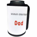 3dRose Patricia Sanders Creations - Worlds Greatest Dad - Can Cooler Bottle Wrap (cc_27926)