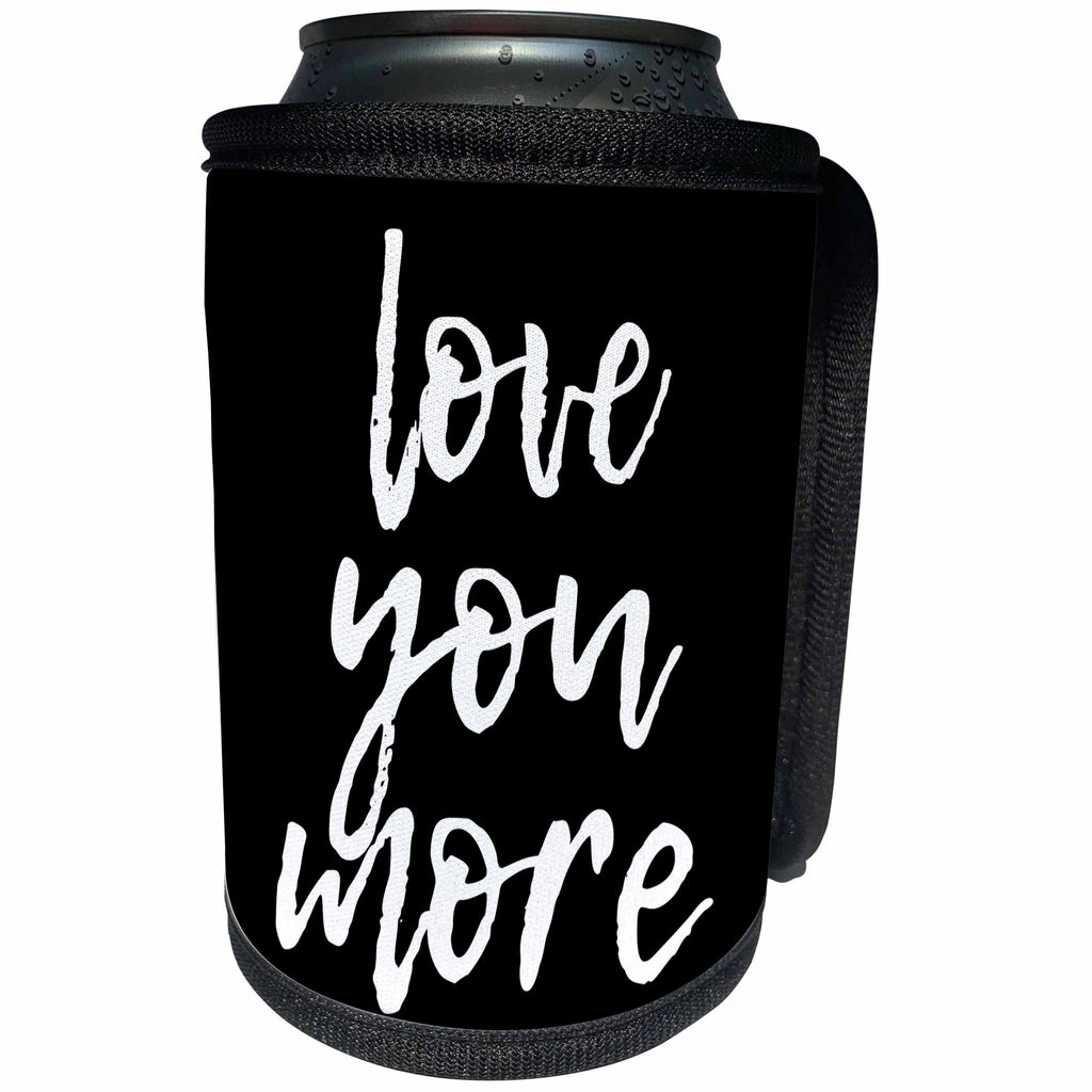 3dRose Alexis Design - Love - Hand written text love you more of white color on black background - Can Cooler Bottle Wrap (cc_280873)
