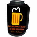 3dRose Alexis Design - Quotes Beer - William Shakespeare quote on beer And I will make it felony on black - Can Cooler Bottle Wrap (cc_281098)