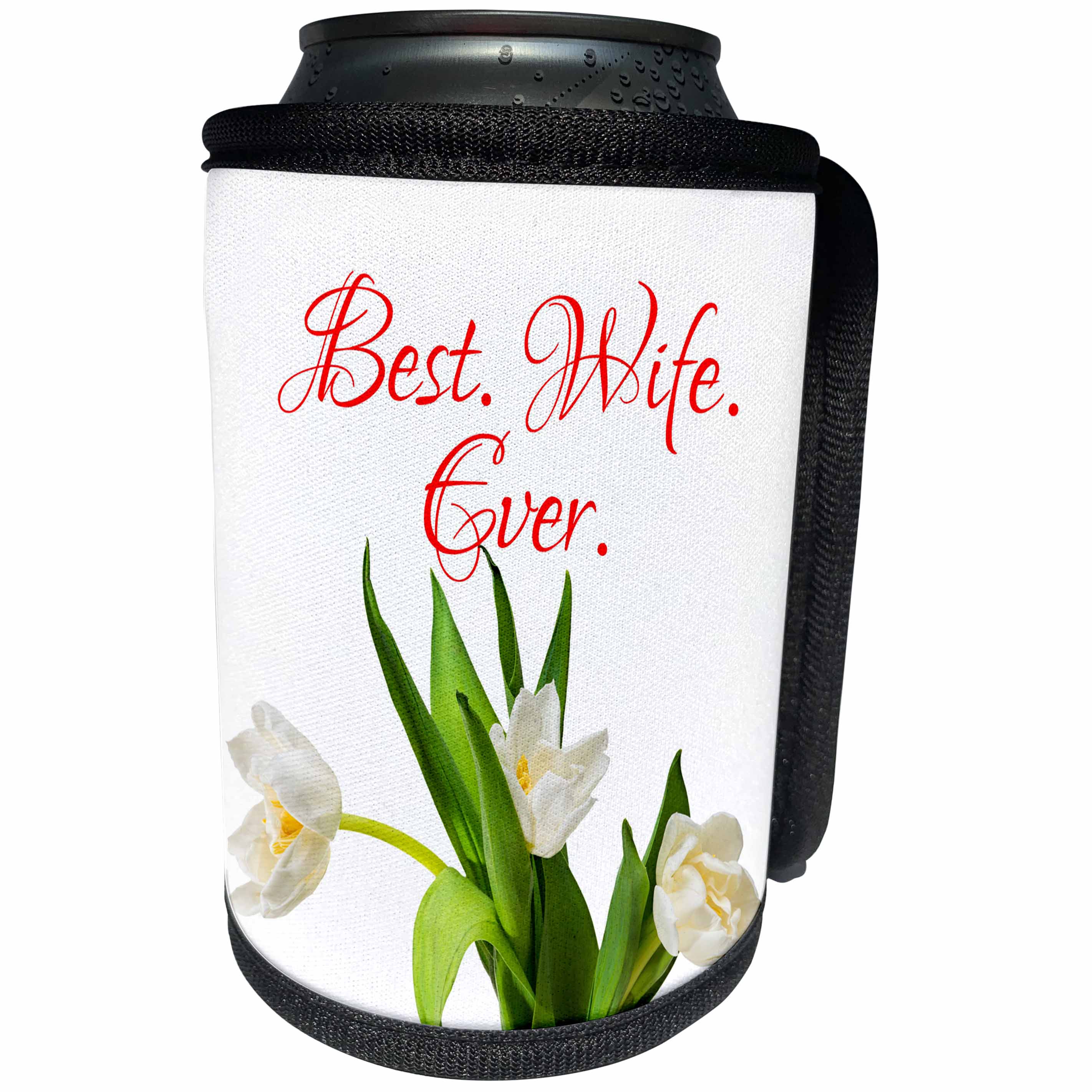 3dRose Alexis Design - Congratulations - Bunch of white tulip flowers. The text Best. Wife. Ever. On white - Can Cooler Bottle Wrap (cc_281156)