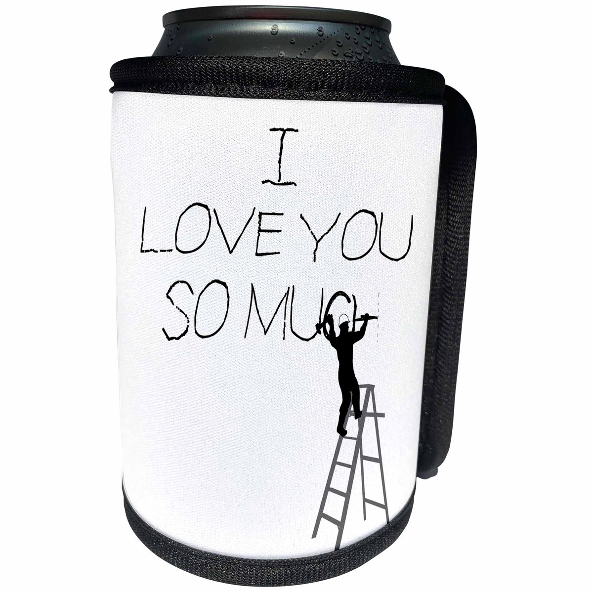 3dRose Alexis Design - Funny Worker - Man worker stands on a ladder, chisels the text I Love you so much - Can Cooler Bottle Wrap (cc_281177)