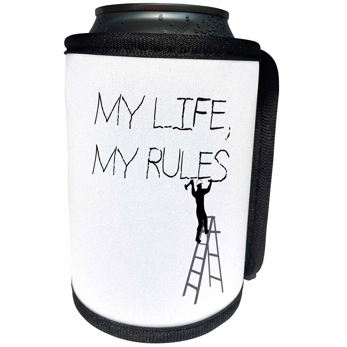 3dRose Alexis Design - Funny Worker - Man worker stands on a ladder, chisels the text My Life My Rules - Can Cooler Bottle Wrap (cc_281179)