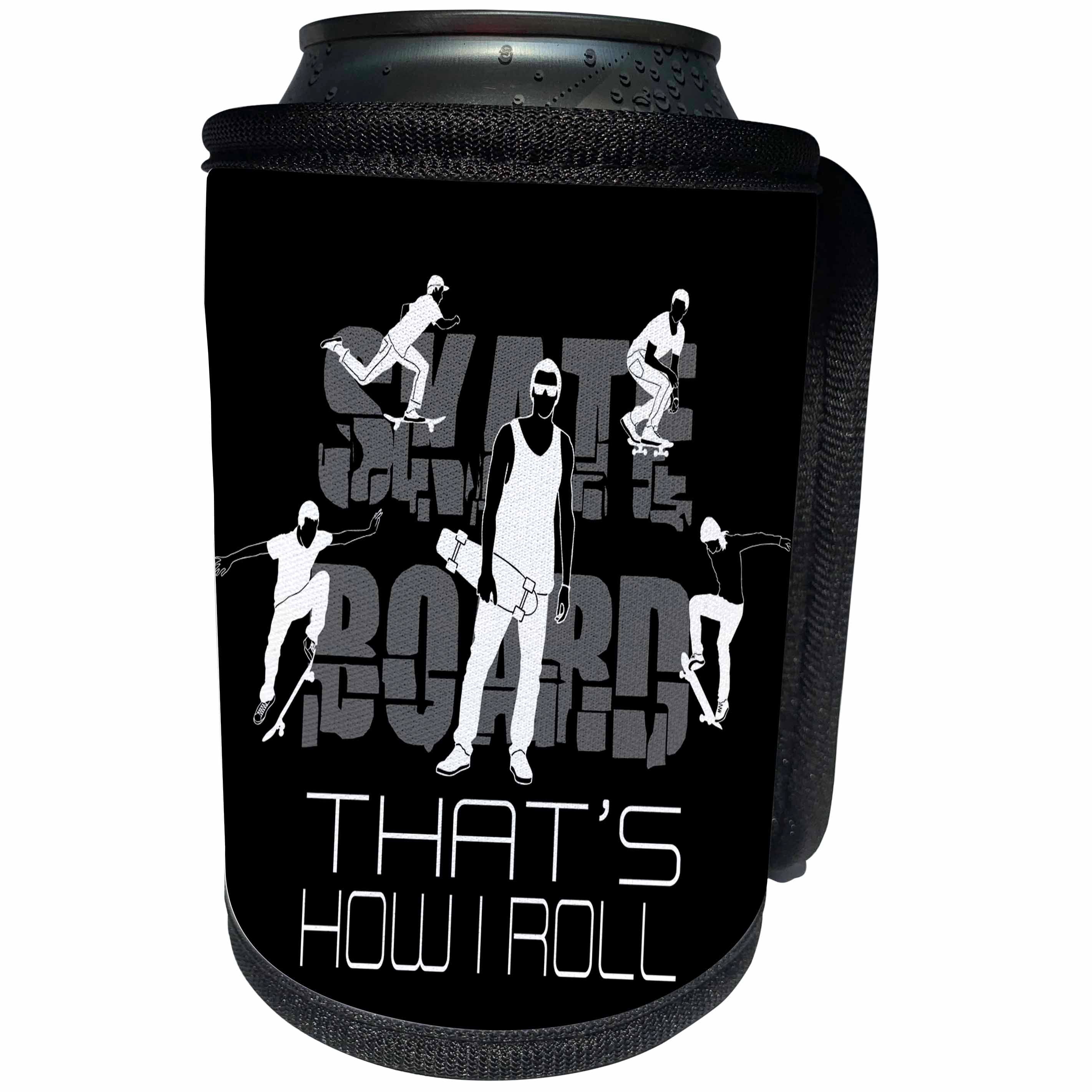 3dRose Alexis Design - Sport Skateboard - Skateboard. Grey text and images on black. That is how I roll - Can Cooler Bottle Wrap (cc_281279)