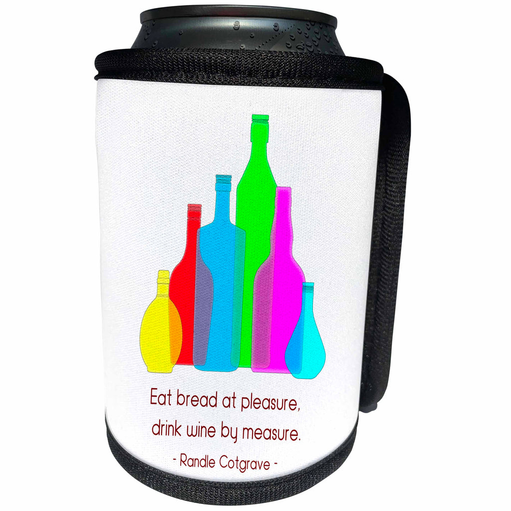 3dRose Alexis Design - Quotes Wine - Colorful bottles on white. Cotgrave quote Drink wine by measure - Can Cooler Bottle Wrap (cc_281310)