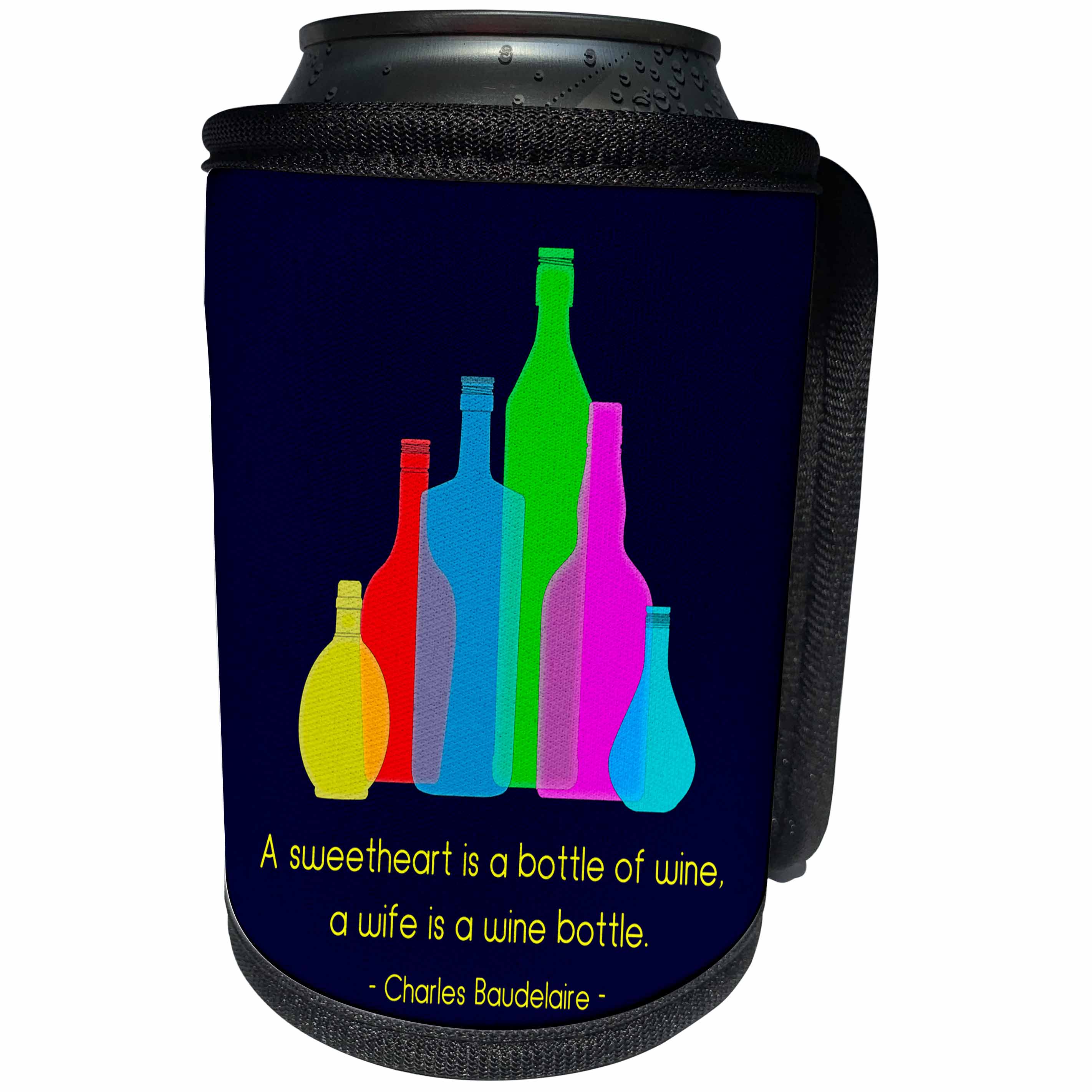 3dRose Alexis Design - Quotes Wine - Colorful bottles on dark blue. Baudelaire quote A sweetheart is - Can Cooler Bottle Wrap (cc_281313)