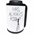 3dRose Alexis Design - Funny Worker - Woman worker on a ladder carves text Mrs. Always Right - Can Cooler Bottle Wrap (cc_281329)