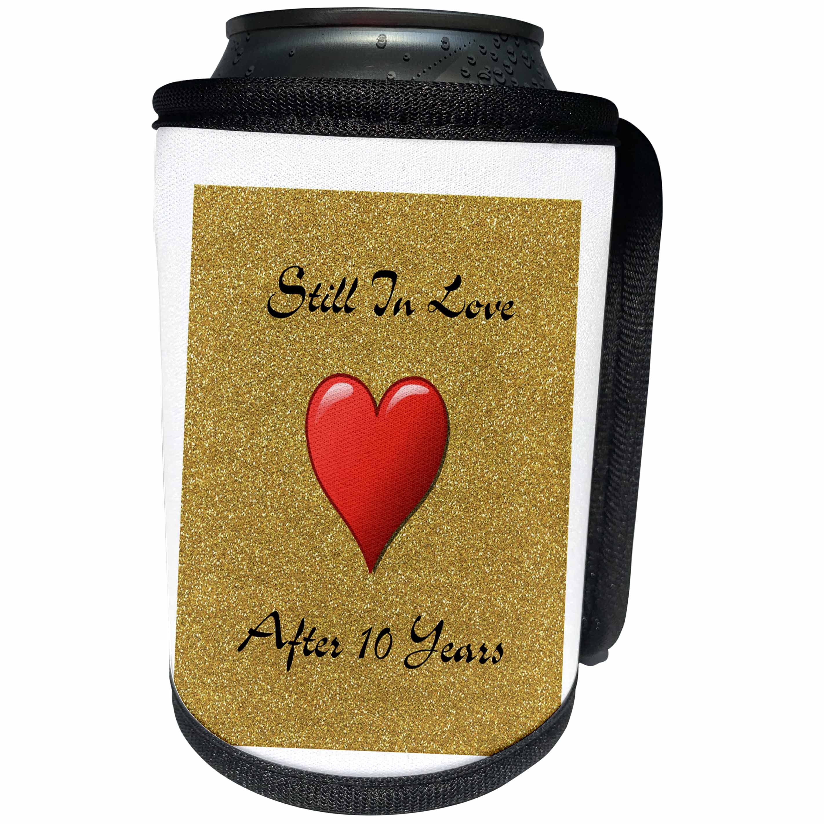 3dRose Special Events - Image of Still in Love After 10 Years On Gold Glitter and Heart - Can Cooler Bottle Wrap (cc_281595)