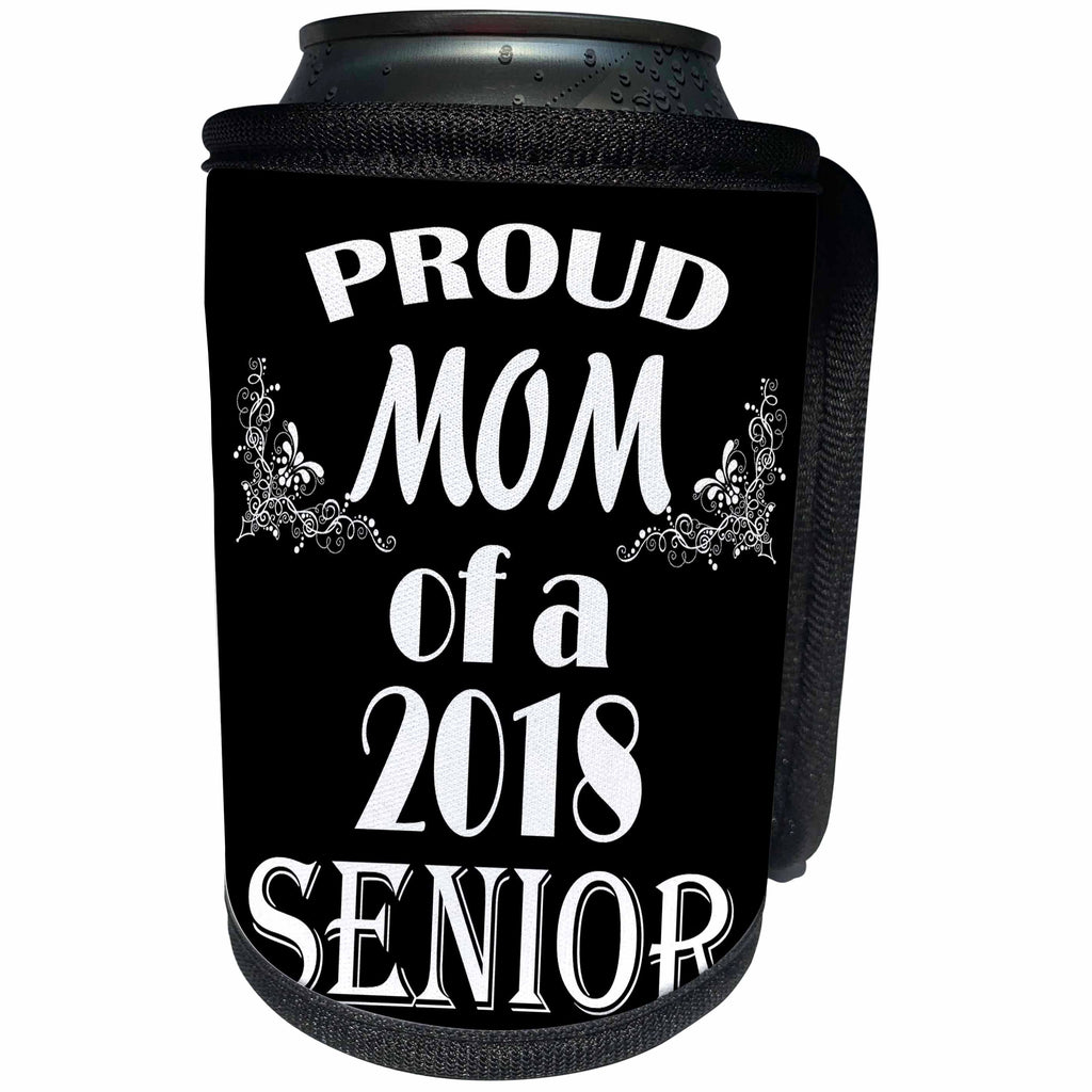 3dRose RinaPiro Graduation Sayings - Proud Mom of 2018 Senior. Black and white. - Can Cooler Bottle Wrap (cc_282823)