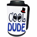 3dRose RinaPiro Funny Sayings - Cool Dude. - Can Cooler Bottle Wrap (cc_282839)