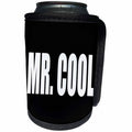 3dRose RinaPiro Funny Sayings - Mr. Cool. - Can Cooler Bottle Wrap (cc_282840)