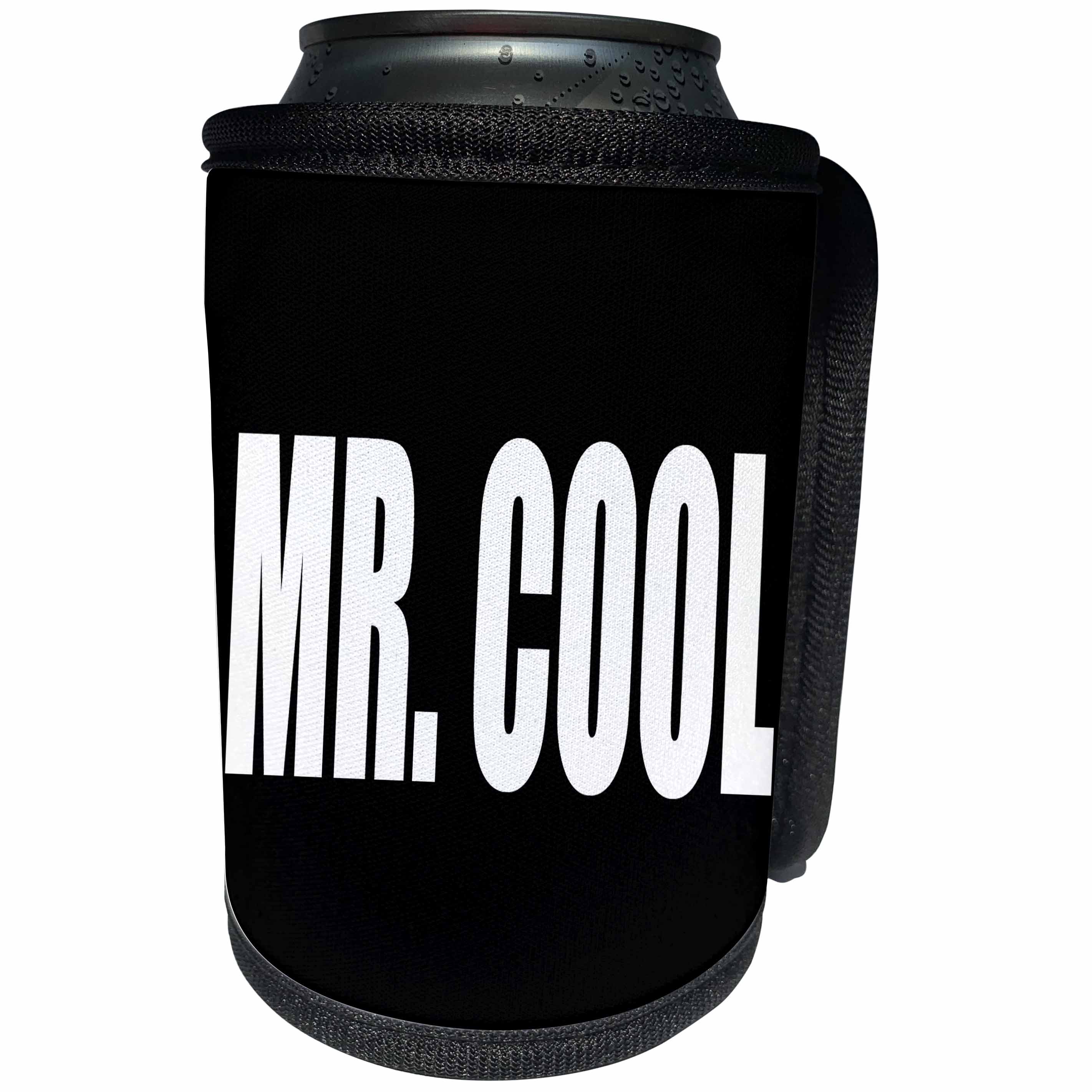 3dRose RinaPiro Funny Sayings - Mr. Cool. - Can Cooler Bottle Wrap (cc_282840)