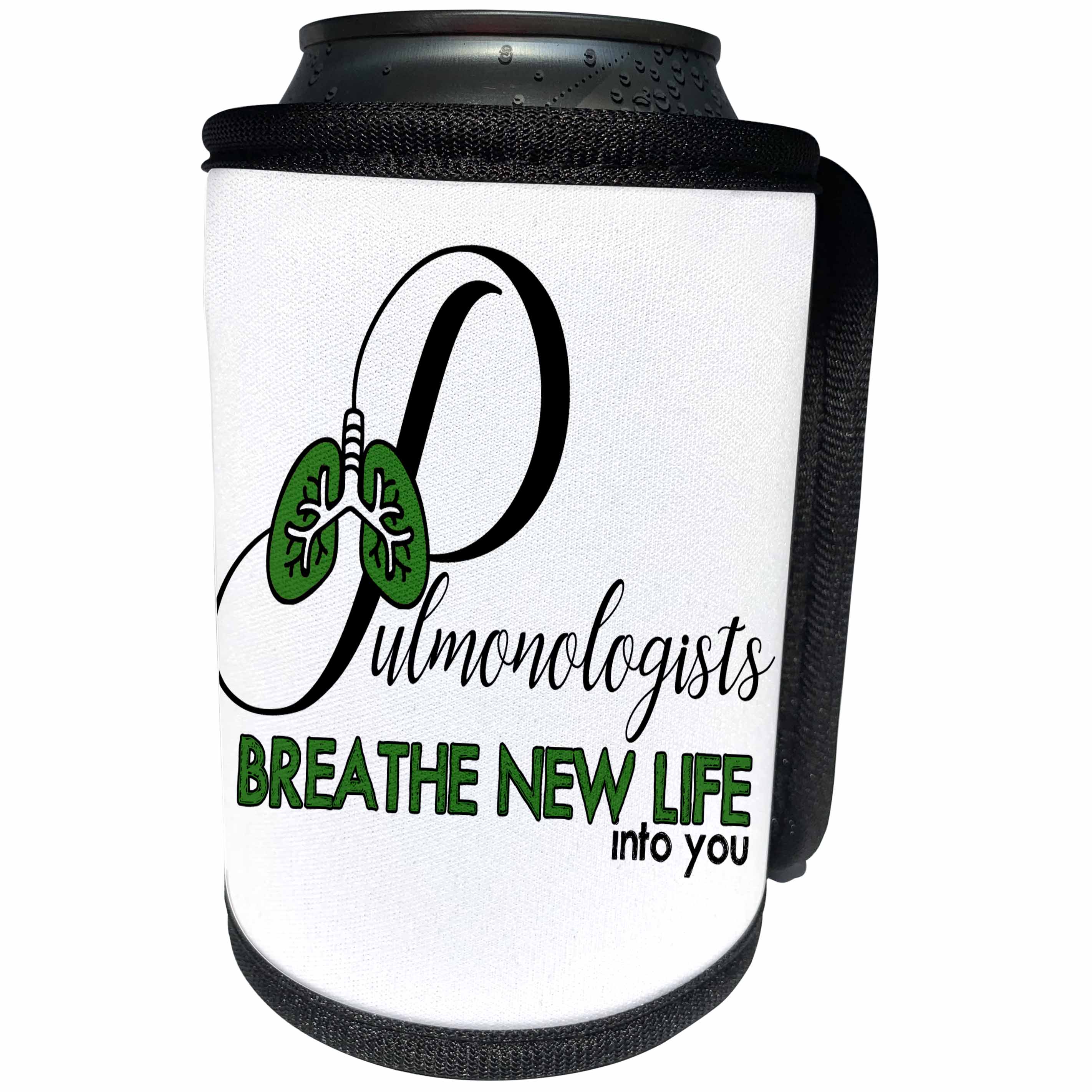 3dRose Doreen Erhardt Occupation Collection - Pulmonologists Breathe New Life Into You Occupation Word Fun - Can Cooler Bottle Wrap (cc_283478)