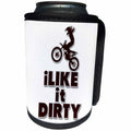 3dRose Doreen Erhardt Sports and Hobbies - I Like it Dirty Motocross Dirt Bike Funny Play on Words - Can Cooler Bottle Wrap (cc_283513)