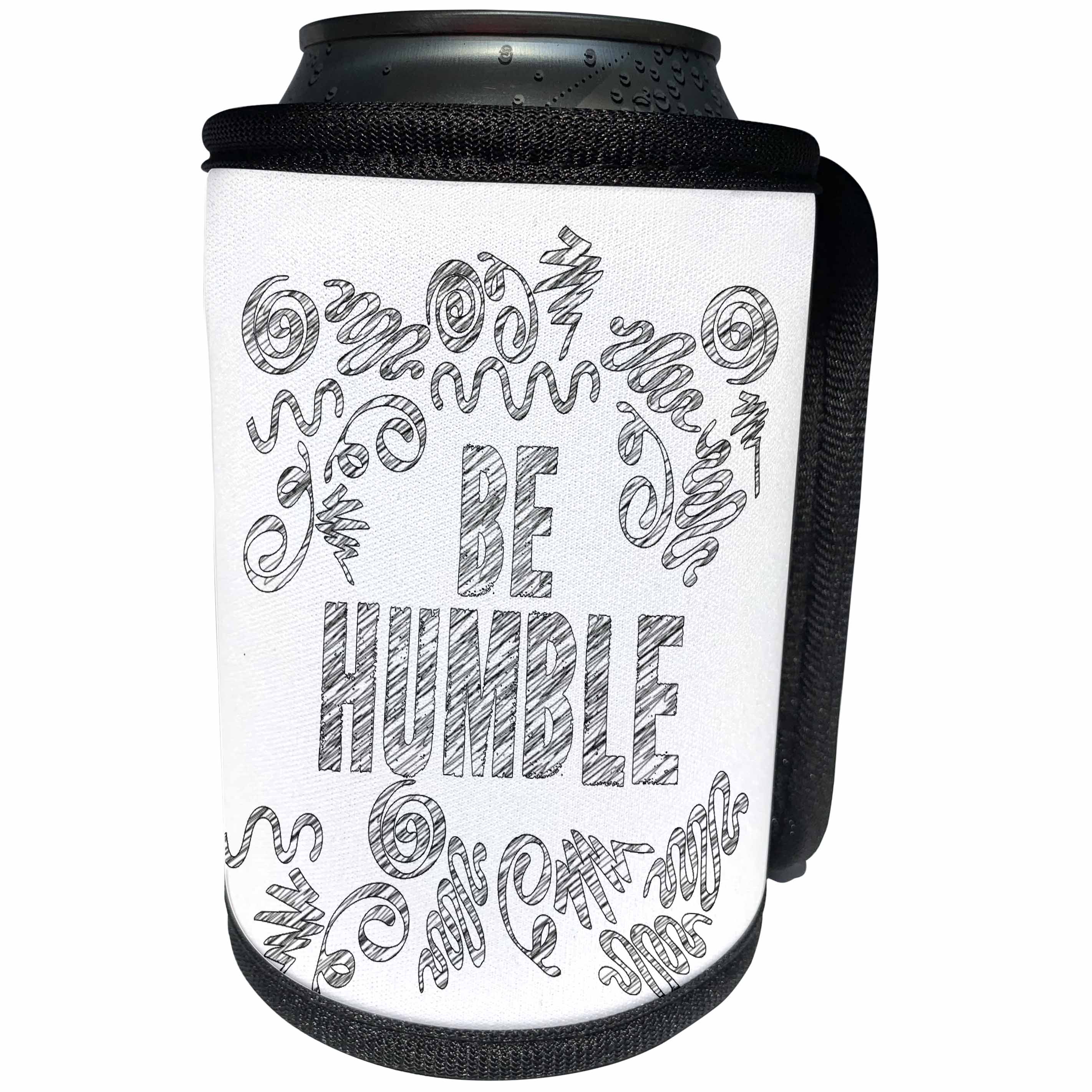 3dRose Doreen Erhardt Inspirational - Motivating Message of Be Humble Typography in Modern Lettering - Can Cooler Bottle Wrap (cc_283541)