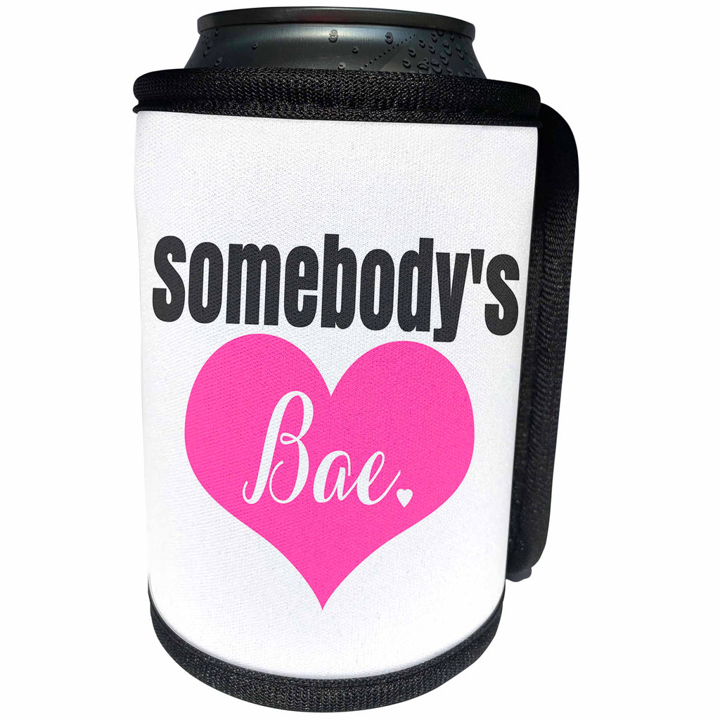 3dRose Janna Salak Designs Text Art - Somebodys Bae - Can Cooler Bottle Wrap (cc_283588)