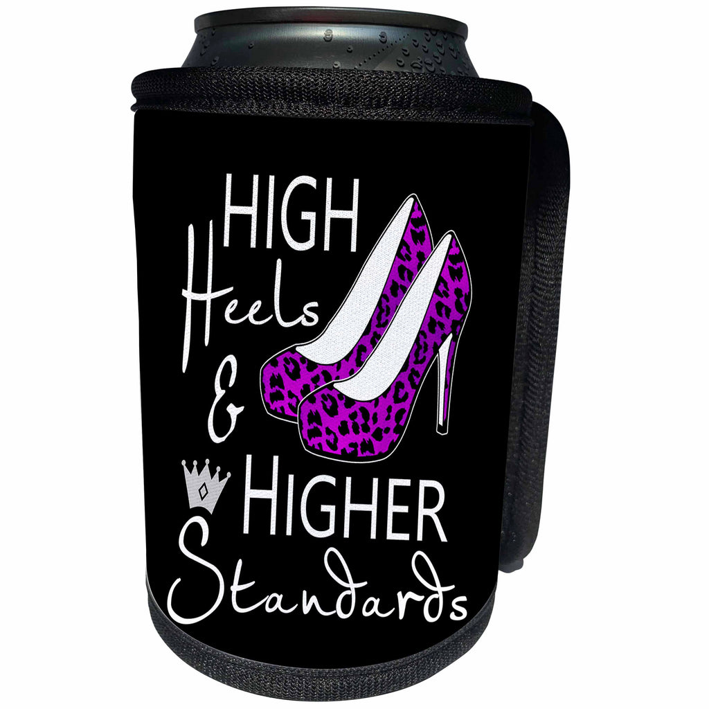 3dRose Janna Salak Designs Text Art - High Heels and Higher Standards - Can Cooler Bottle Wrap (cc_283607)