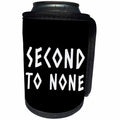 3dRose Alexis Design - Positive - Second to none stylized positive white text on black background - Can Cooler Bottle Wrap (cc_283921)