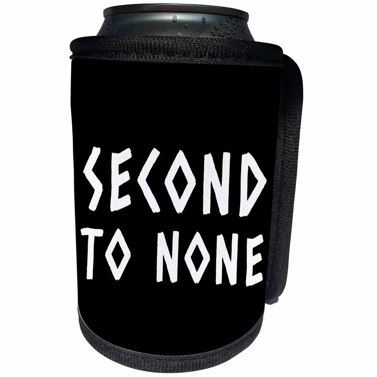 3dRose Alexis Design - Positive - Second to none stylized positive white text on black background - Can Cooler Bottle Wrap (cc_283921)