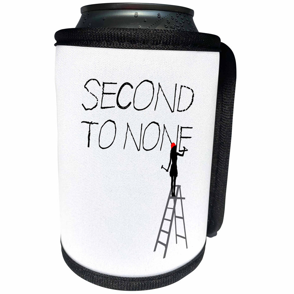 3dRose Alexis Design - Funny Worker - Funny woman worker stands on a ladder and chisels text Second to none - Can Cooler Bottle Wrap (cc_283923)
