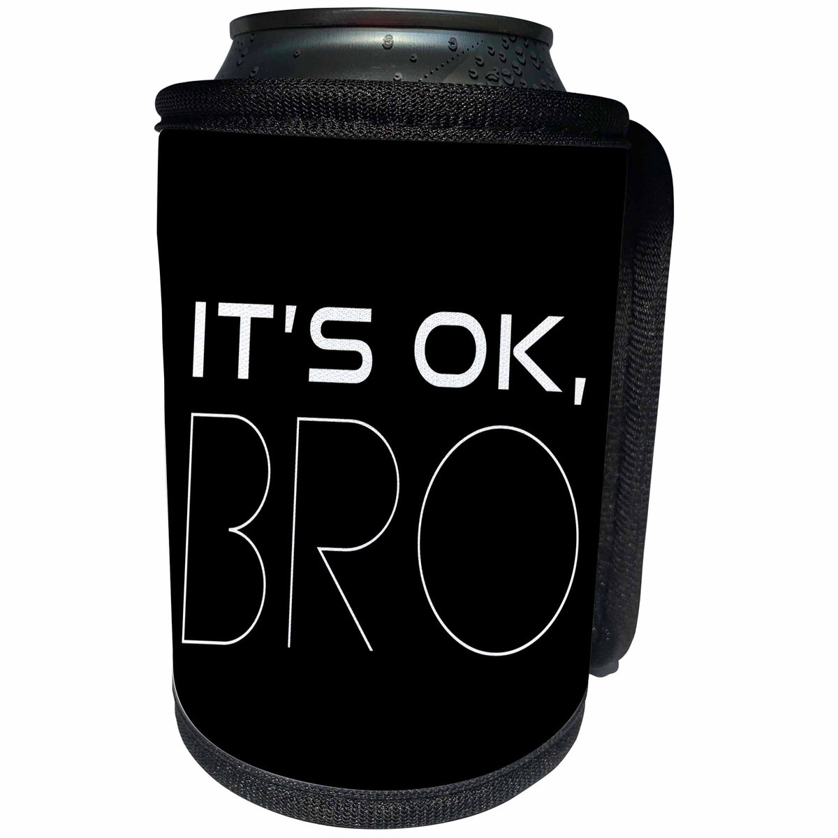 3dRose Alexis Design - Positive - It is OK, Bro white positive, encouraging text on black - Can Cooler Bottle Wrap (cc_285798)