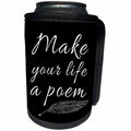 3dRose Alexis Design - Positive - Stylized elegant text Make your life a poem and a quill on black - Can Cooler Bottle Wrap (cc_285806)