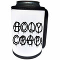 3dRose Alexis Design - Total Protest - Funny decorative total protest text Holy Crap on white - Can Cooler Bottle Wrap (cc_285993)