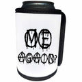 3dRose Alexis Design - Total Protest - Funny decorative total protest text ME AGAIN on white - Can Cooler Bottle Wrap (cc_285995)