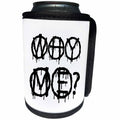 3dRose Alexis Design - Total Protest - Funny decorative total protest text WHY ME on white - Can Cooler Bottle Wrap (cc_285997)
