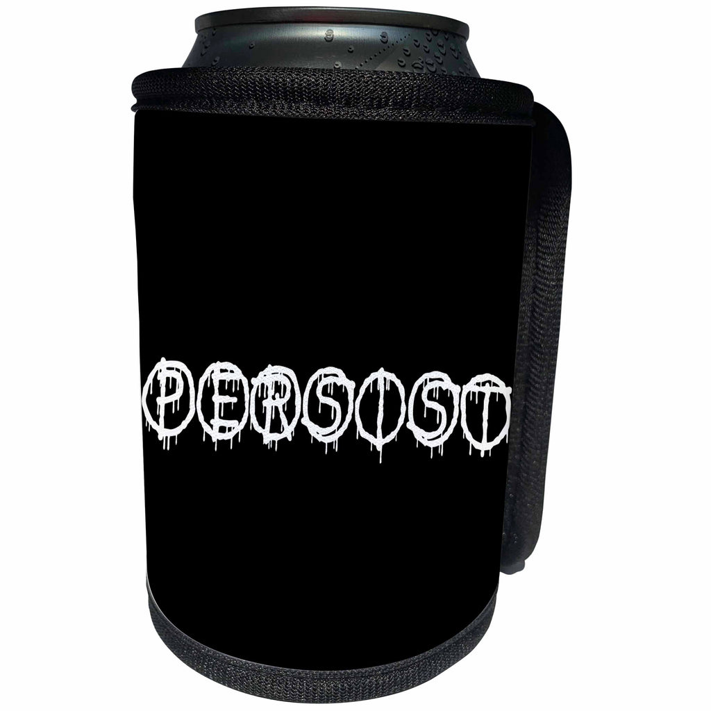 3dRose Alexis Design - Total Protest - Funny decorative total protest text PERSIST on black - Can Cooler Bottle Wrap (cc_286006)