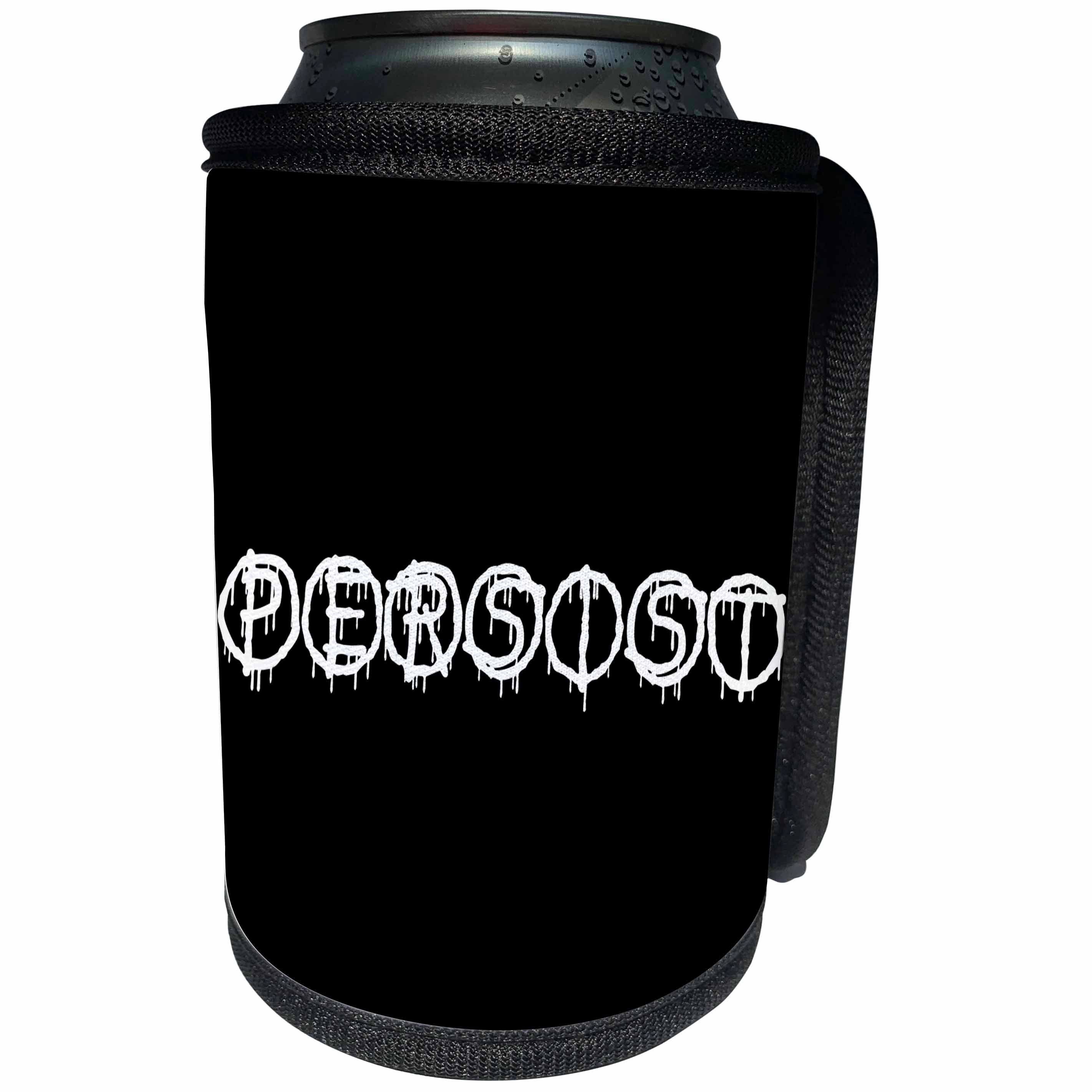 3dRose Alexis Design - Total Protest - Funny decorative total protest text PERSIST on black - Can Cooler Bottle Wrap (cc_286006)