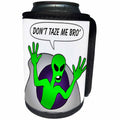 3dRose Mark Grace GRACEVISIONS Aliens And UFOs - ALIENS AND UFOS don’t taze me bro 1 on white - Can Cooler Bottle Wrap (cc_28606)