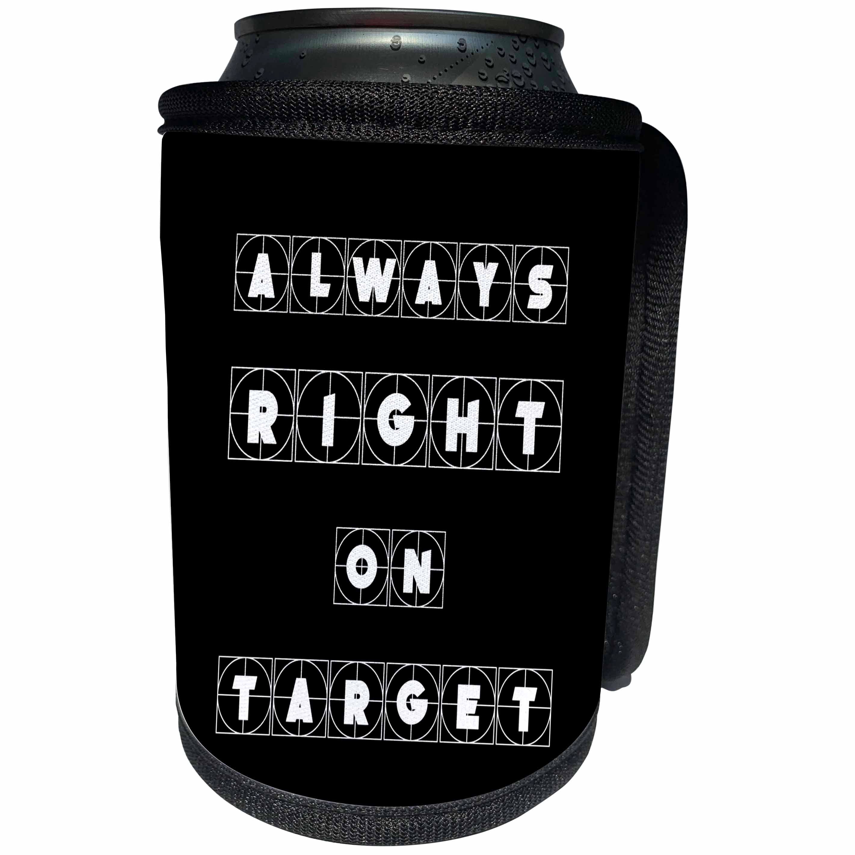 3dRose Alexis Design - Focus - Always right on target cross hairs text on black background - Can Cooler Bottle Wrap (cc_286135)